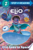 Elio Goes to Space! (Disney/Pixar Elio, Step Into Reading, Step 2)