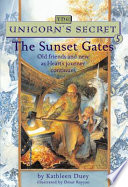The Sunset Gates (The Unicorn's Secret, Bk. 5)