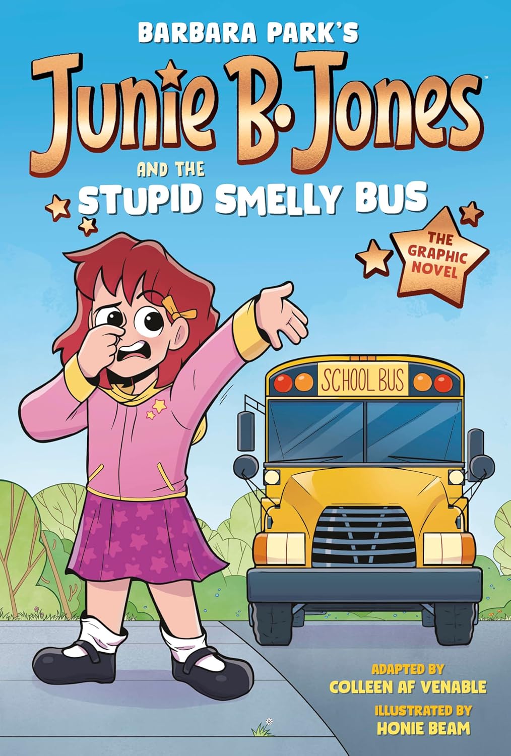 Junie B. Jones and the Stupid Smelly Bus (Junie B. Jones Graphic Novels, Volume 1)