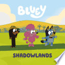 Shadowlands (Bluey)