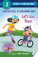 Let's Go, Bike! (Step Into Reading, Step 2)